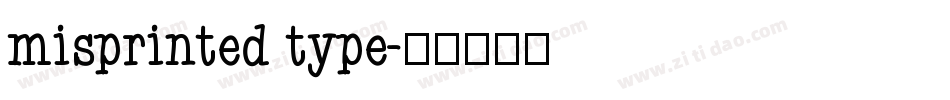 misprinted type字体转换